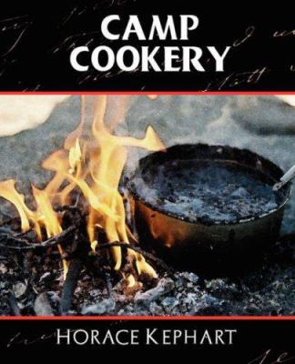 Camp Cookery 1594626251 Book Cover