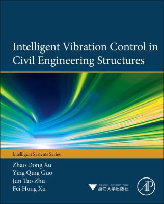 Intelligent Vibration Control in Civil Engineer... 0124058744 Book Cover
