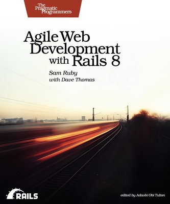 Agile Web Development with Rails 8 B0DXPFFXD9 Book Cover