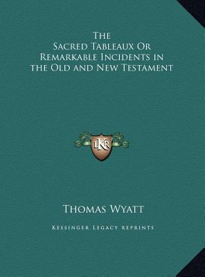 The Sacred Tableaux Or Remarkable Incidents in ... 116977508X Book Cover