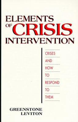 Elements of Crisis Intervention: Crises and How... 0534199089 Book Cover