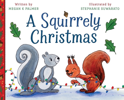 A Squirrely Christmas 196798302X Book Cover