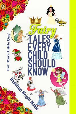 Fairy Tales Every Child Should Know 1537223070 Book Cover