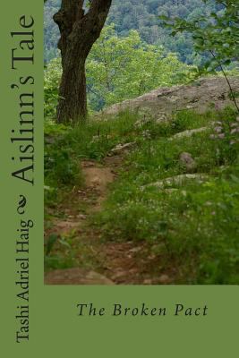 Aislinn's Tale: The Broken Pact 1500361739 Book Cover