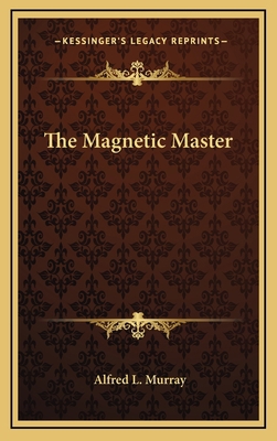The Magnetic Master 1164480146 Book Cover
