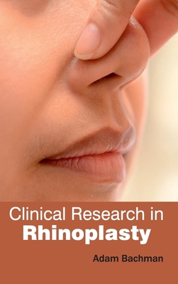 Clinical Research in Rhinoplasty 1632420856 Book Cover