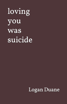loving you was suicide B0CYM3532F Book Cover