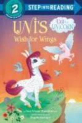 Hardcover Uni's Wish for Wings (Uni the Unicorn) Book