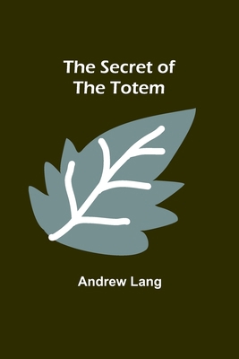 The Secret of the Totem 9357913661 Book Cover