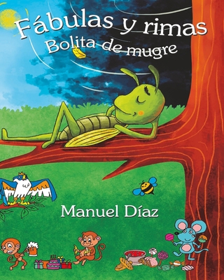 Fábulas y rimas Bolita de mugre [Spanish] B09R3HXYZ3 Book Cover