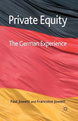 Private Equity: The German Experience 1349359424 Book Cover