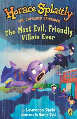The Most Evil, Friendly Villain Ever (Horace Sp... 0142401366 Book Cover