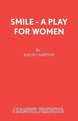 Smile - A Play for Women 0573133069 Book Cover