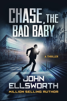 Chase, the Bad Baby 1505424747 Book Cover