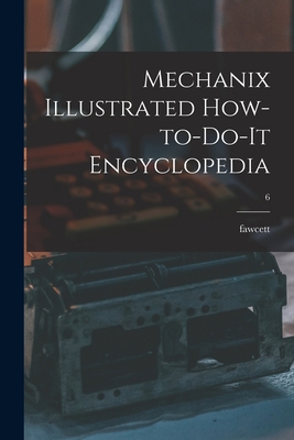 Mechanix Illustrated How-to-do-it Encyclopedia; 6 1015089100 Book Cover