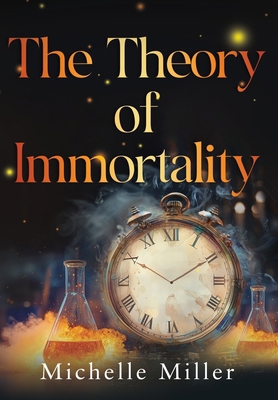 The Theory of Immortality 183671212X Book Cover