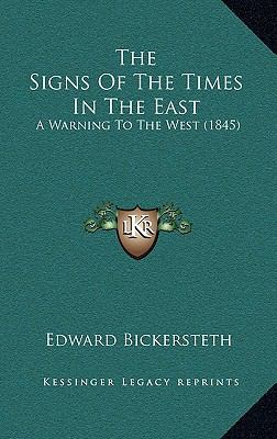 The Signs of the Times in the East: A Warning t... 1165237822 Book Cover