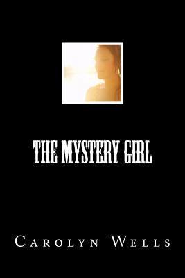 The Mystery Girl 1497419433 Book Cover