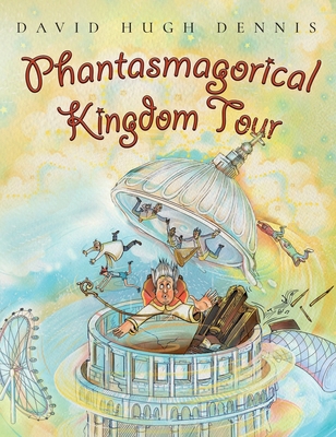 Phantasmagorical Kingdom Tour 1036928381 Book Cover