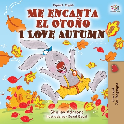 Me encanta el Otoño I Love Autumn: Spanish Engl... [Spanish] 1525920065 Book Cover