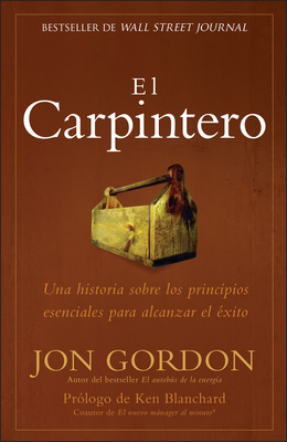 El Carpintero: Una Historia Sobre Los Principio... [Spanish] 1394349750 Book Cover