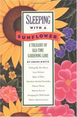 Sleeping with a Sunflower: A Treasury of Old-Ti... 0882665022 Book Cover