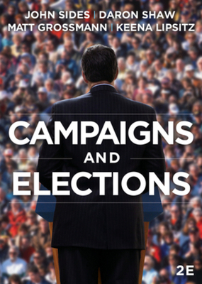 Campaigns & Elections (Second Edition) 0393938522 Book Cover