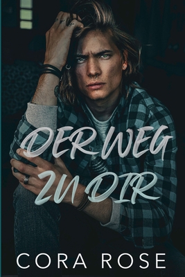 Der Weg zu dir [German] B0DD3PN2KG Book Cover