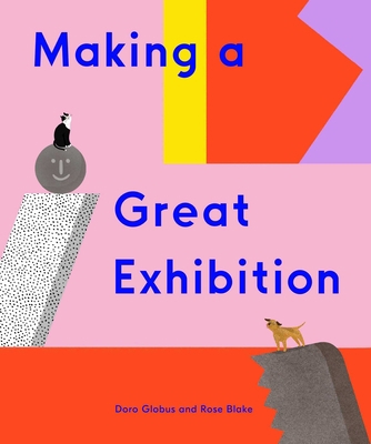 Making a Great Exhibition (Books for Kids, Art ... 1644230496 Book Cover