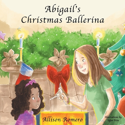 Abigail's Christmas Ballerina 1951620070 Book Cover