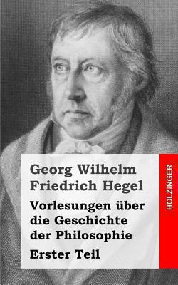 Vorlesungen über die Geschichte der Philosophie... [German] 1492163414 Book Cover