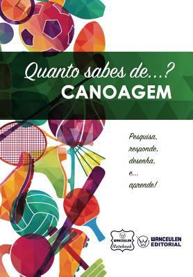 Quanto sabes de... Canoagem [Portuguese] 1981766871 Book Cover