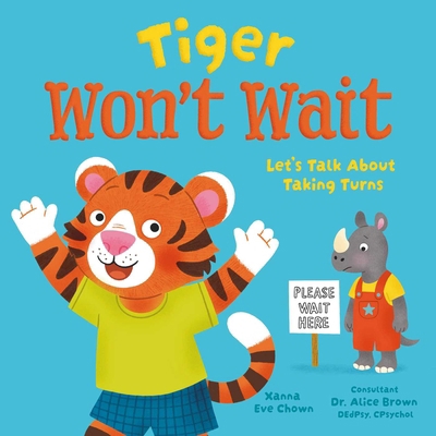 Tiger Won't Wait: Let's Talk about Taking Turns 1398873365 Book Cover
