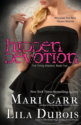 Hidden Devotion (Trinity Masters) 1542639700 Book Cover