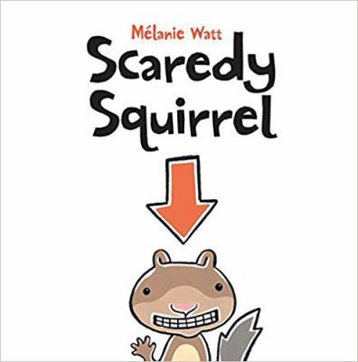 Scaredy Squirrel 1554530237 Book Cover