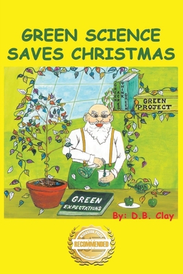Green Science Saves Christmas 1956876359 Book Cover