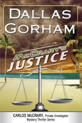 McCrary's Justice (A Carlos McCrary, Private In... 1539636321 Book Cover