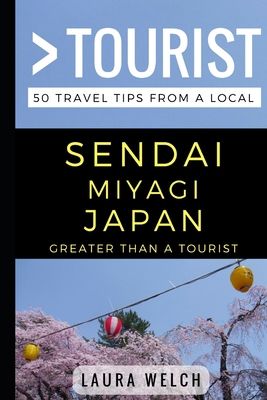 Greater Than a Tourist - Sendai Miyagi Japan: 5... 1521834776 Book Cover