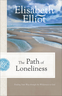 The Path of Loneliness: Finding Your Way Throug... 0800745566 Book Cover