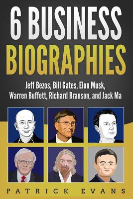 6 Business Biographies: Jeff Bezos, Bill Gates,... 1090264372 Book Cover