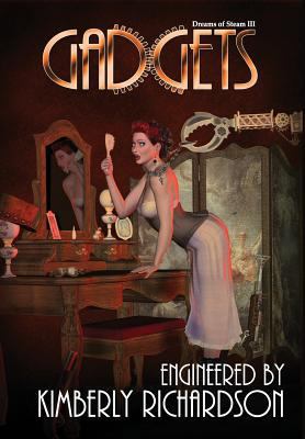 Dreams of Steam 3: Gadgets 1937035271 Book Cover