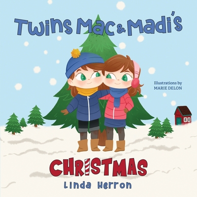 Twins Mac & Madi's Christmas 1959140043 Book Cover
