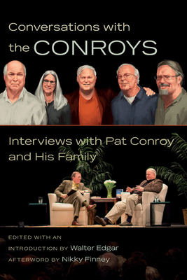 Conversations with the Conroys: Interviews with... 161117631X Book Cover