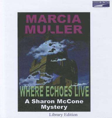 Where Echoes Live 0736680500 Book Cover