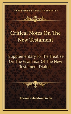 Critical Notes on the New Testament: Supplement... 116354700X Book Cover