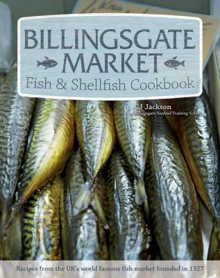Billingsgate Market Fish & Shellfish Cookbook 1504800060 Book Cover