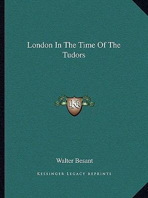 London In The Time Of The Tudors 1162945478 Book Cover