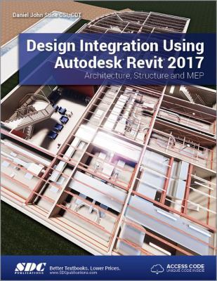 Design Integration Using Autodesk Revit 2017 (I... B076X5S889 Book Cover