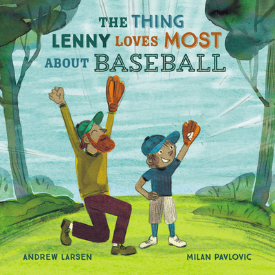 The Thing Lenny Loves Most about Baseball 1771389168 Book Cover