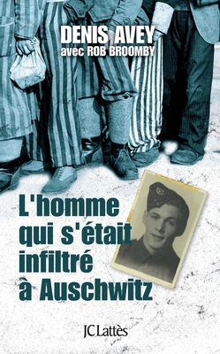 L'homme qui s'était infiltré à Auschwitz [French] 2709637057 Book Cover